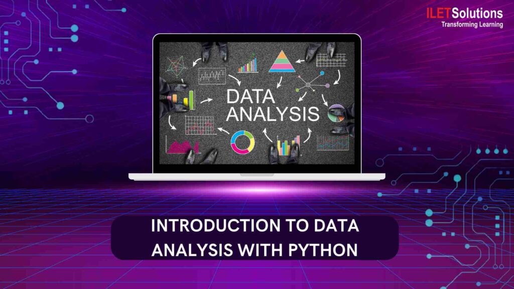 Introduction To Data Analysis With Python Ilet Solutions